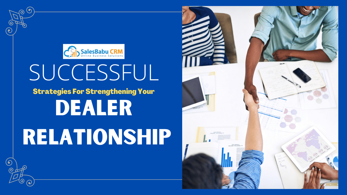 strategies-for-strengthening-your-dealer-relationship