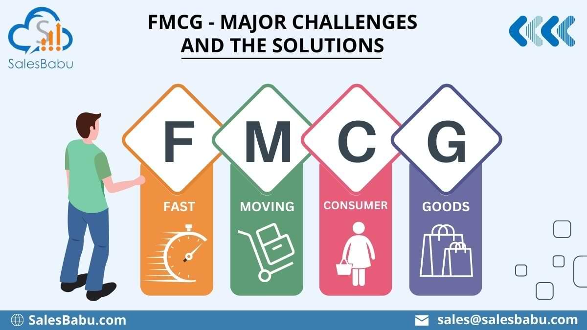 Major Challenges And The Solutions In FMCG Business