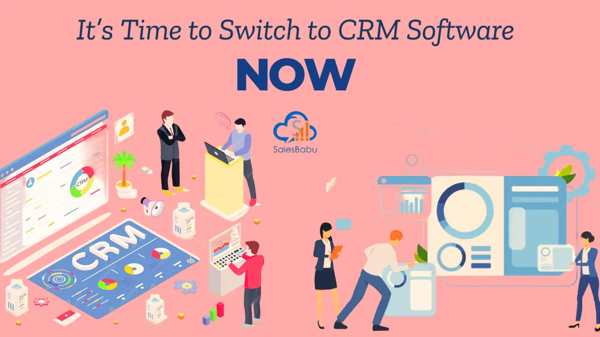 switch to CRM Software