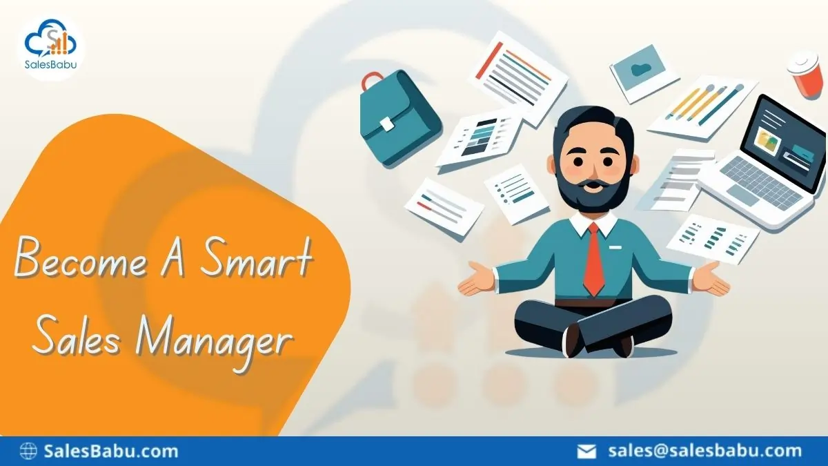 Become a smart sales manager