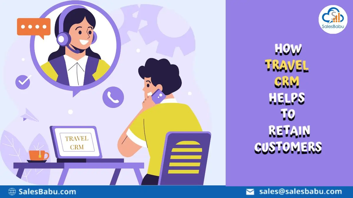 Online Travel CRM helps to Retain Customers
